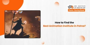 Read more about the article How to Find the Best Animation Institute in Patna?